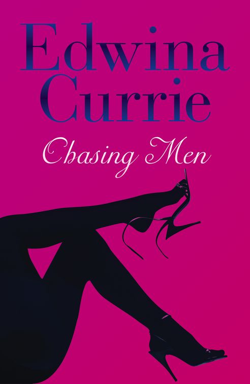 Chasing Men (2012) by Edwina Currie