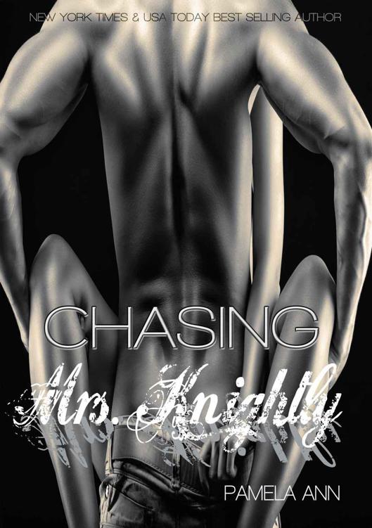 Chasing Mrs. Knightly (Chasing #5: Chasing Epilogue)