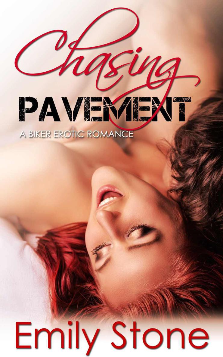 Chasing Pavement: A Biker Erotic Romance