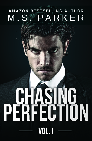 Chasing Perfection: Vol. I (2000) by M.S. Parker