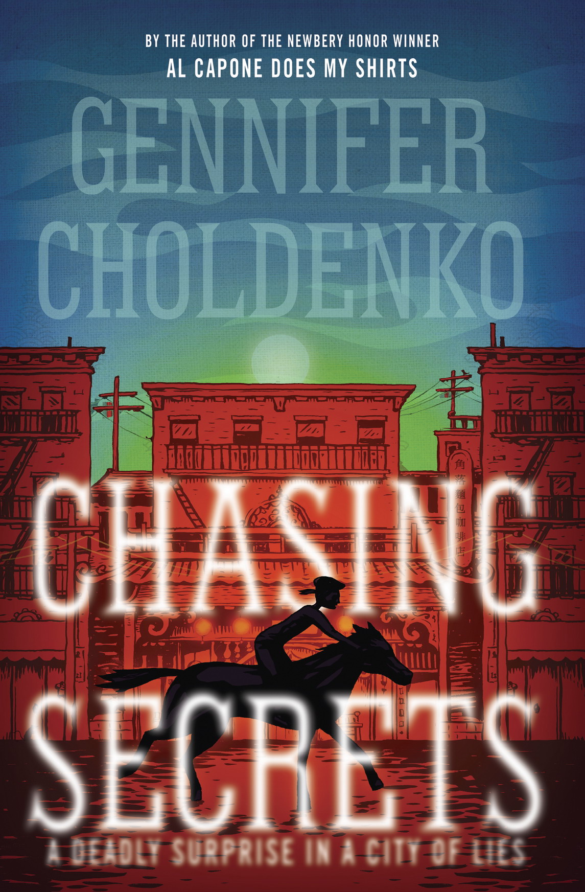 Chasing Secrets (2015) by Gennifer Choldenko