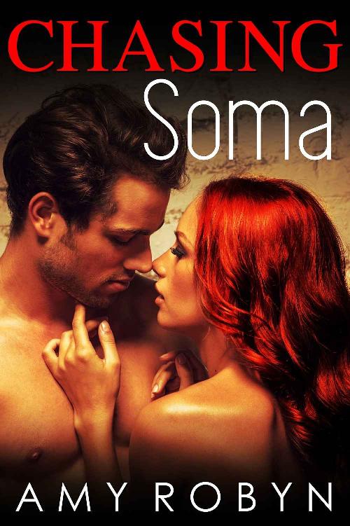 Chasing Soma by Amy Robyn