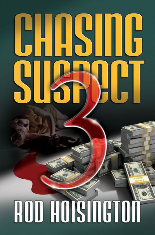 Chasing Suspect Three by Rod Hoisington