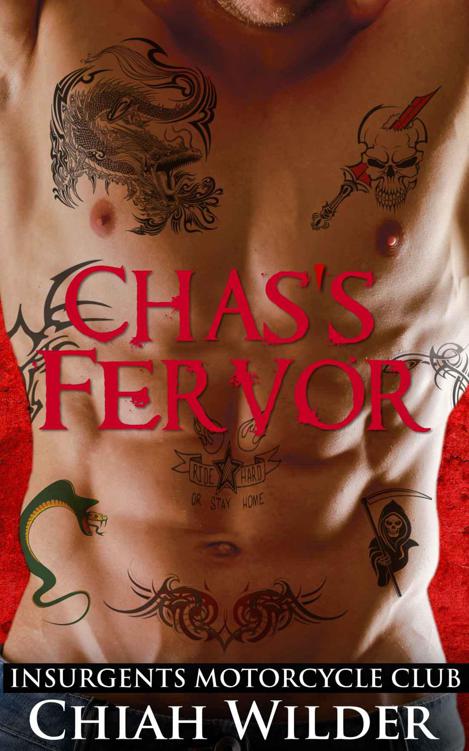 Chas's Fervor: Insurgents Motorcycle Club (Insurgents MC Romance Book 3) by Wilder, Chiah