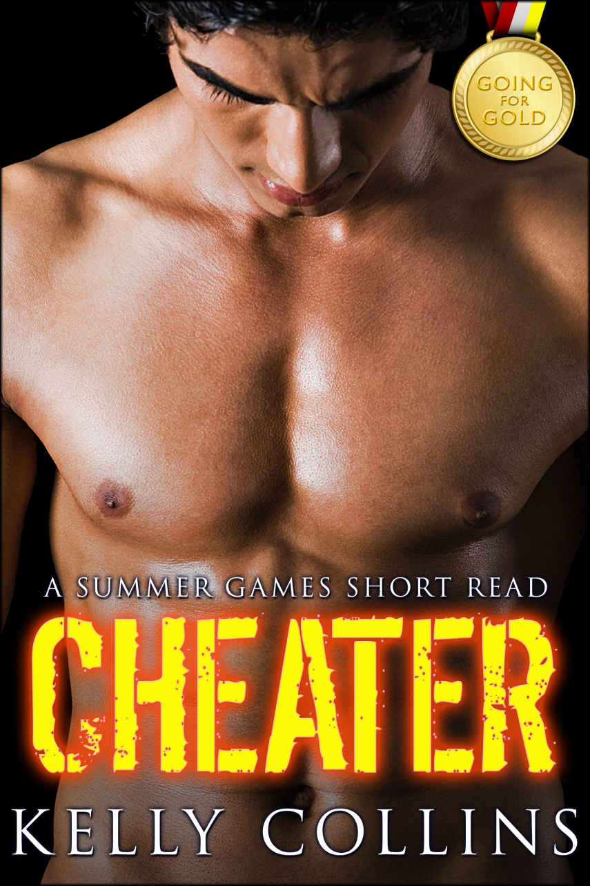 Cheater: A Summer Games Short Read (Going for Gold) by Kelly Collins