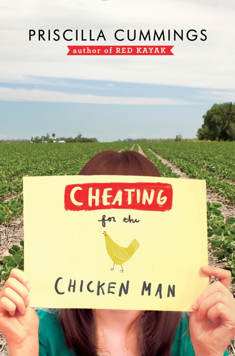 Cheating for the Chicken Man (2015) by Priscilla Cummings