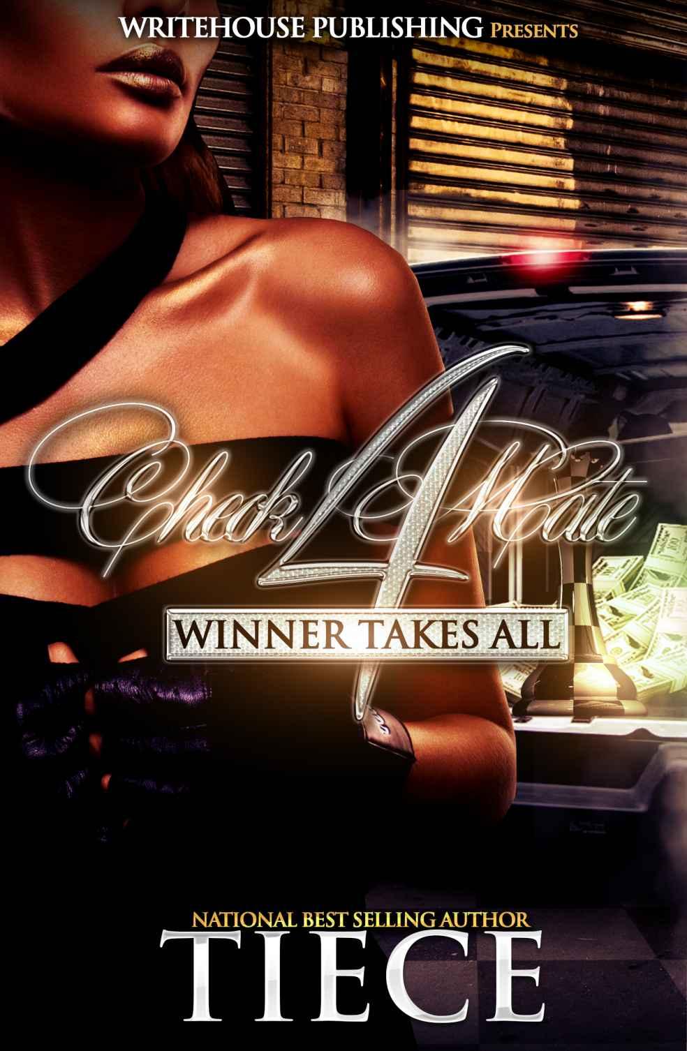 CheckMate 4: Winner Takes All by Tiece