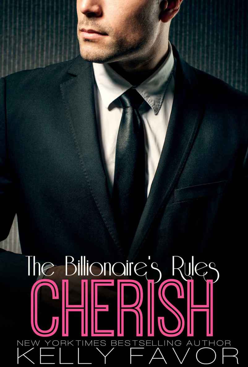 CHERISH (The Billionaire's Rules, Book 12) by Kelly Favor