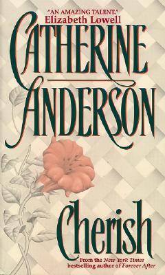 Cherish (2008) by Catherine Anderson