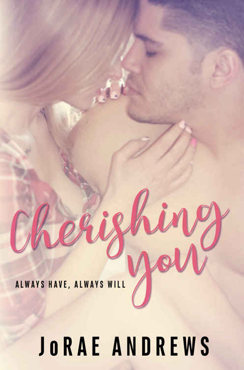 Cherishing You by JoRae Andrews