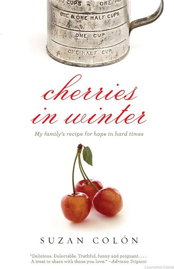 Cherries in Winter: My Family's Recipe for Hope in Hard Times