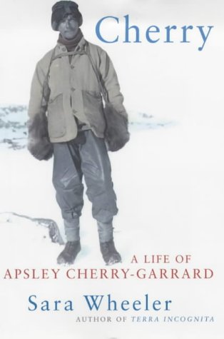 Cherry: A Life of Apsley Cherry-Garrard (2002)