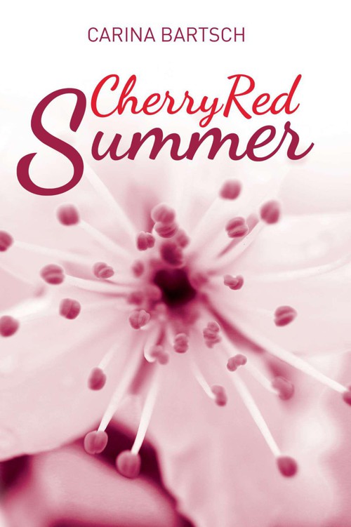 Cherry Red Summer (Emely and Elyas Book 1) by Bartsch, Carina