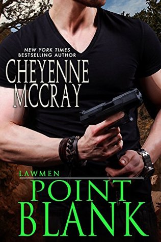 Cheyenne McCray - Point Blank (Lawmen Book 4) (2015)