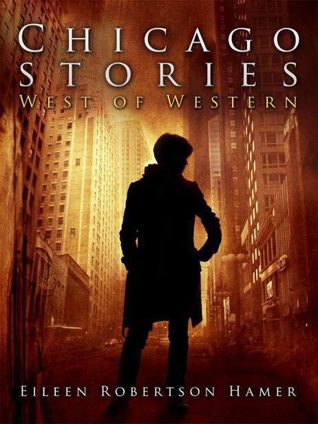 Chicago Stories: West of Western by Eileen Hamer