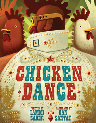 Chicken Dance (2009) by Tammi Sauer