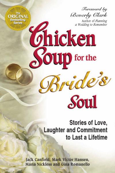 Chicken Soup for the Bride's Soul by Jack Canfield