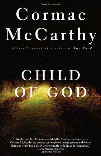 Child of God by Cormac McCarthy