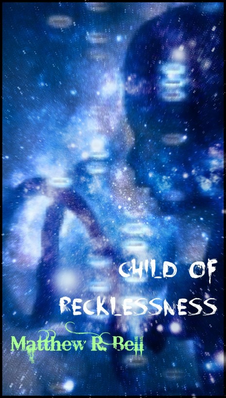 Child of Recklessness (Trials of Strength Book 2) by Matthew R. Bell