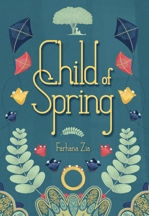 Child of Spring (2016) by Farhana Zia