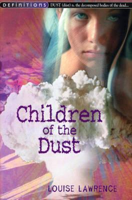 Children of the Dust (2002) by Louise Lawrence