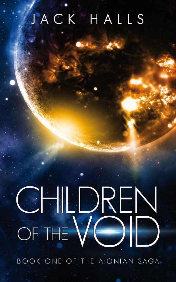 Children of the Void: Book One of the Aionian Saga by Jack Halls