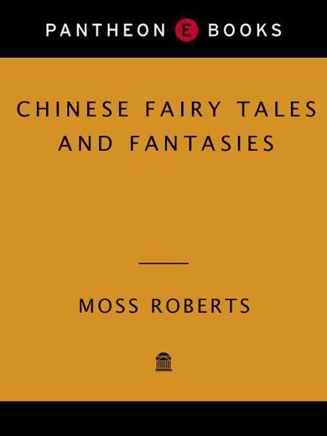 Chinese Fairy Tales and Fantasies (Pantheon Fairy Tale and Folklore Library)