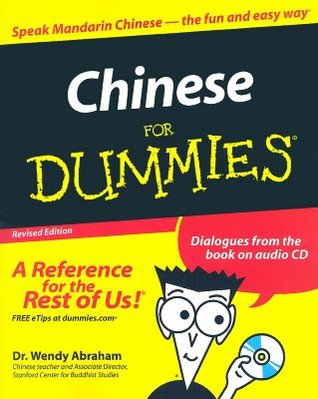 Chinese for Dummies [With CD-ROM] (2005) by Wendy Abraham