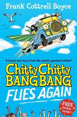 Chitty Chitty Bang Bang Flies Again!. Frank Cottrell Boyce (2011)