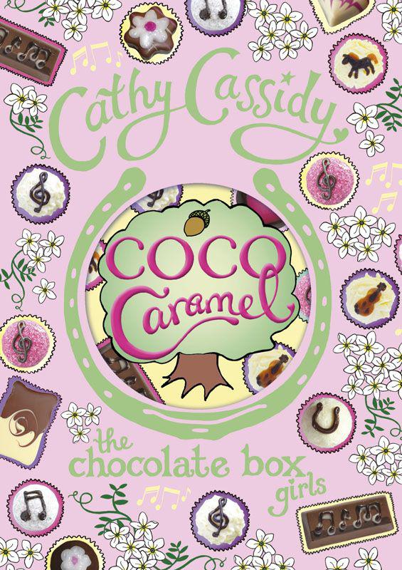 Chocolate Box Girls: Coco Caramel by Cathy Cassidy