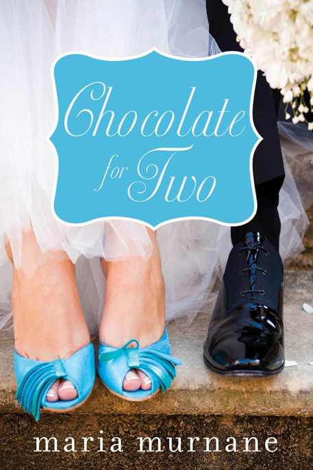 Chocolate for Two by Murnane, Maria