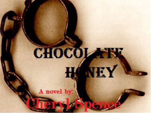 Chocolate Honey by Spence, Cheryl