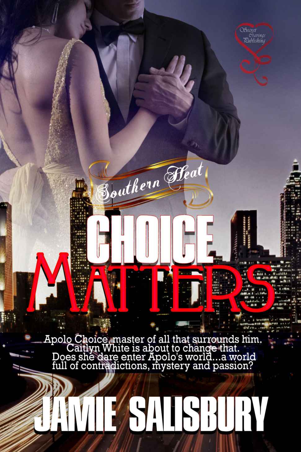 Choice Matters (Southern Heat Book 1)