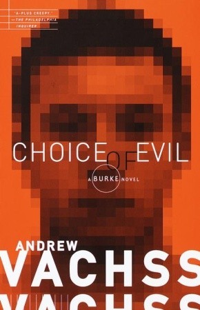 Choice of Evil (2000) by Andrew Vachss