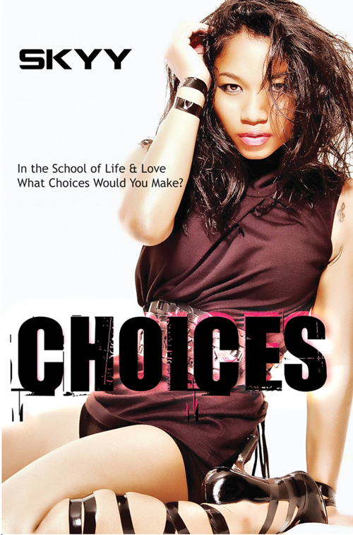 Choices (2011) by Skyy