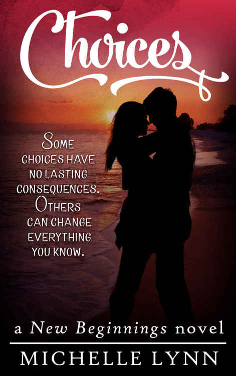 Choices (New Beginnings #1) by Michelle  Lynn