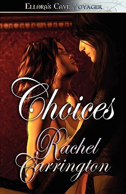 Choices (2007) by Rachel Carrington