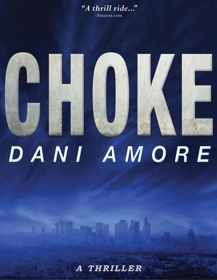 Choke: A Thriller by Amore, Dani