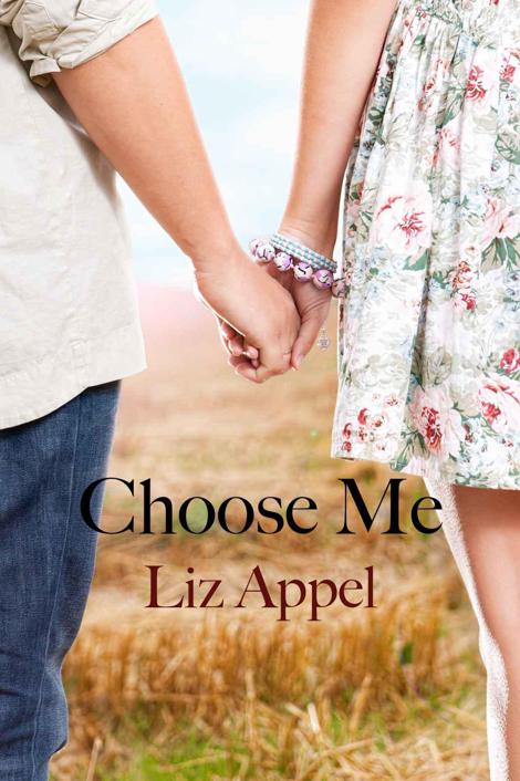 Choose Me (The Me Novellas) by Appel, Liz