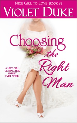 Choosing the Right Man (2000) by Violet Duke