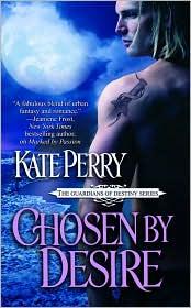 Chosen by Desire by Kate Perry