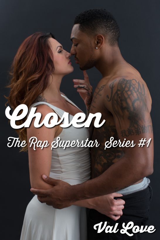 Chosen (The Rap Superstar Series #1) by Val Love