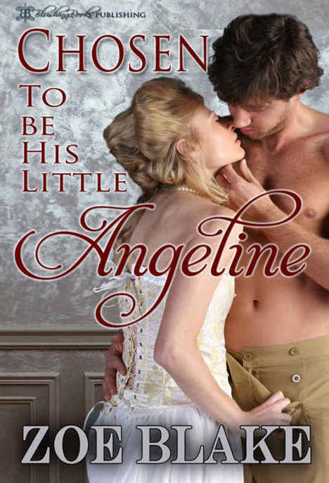 Chosen to Be His Little Angeline by Zoe Blake