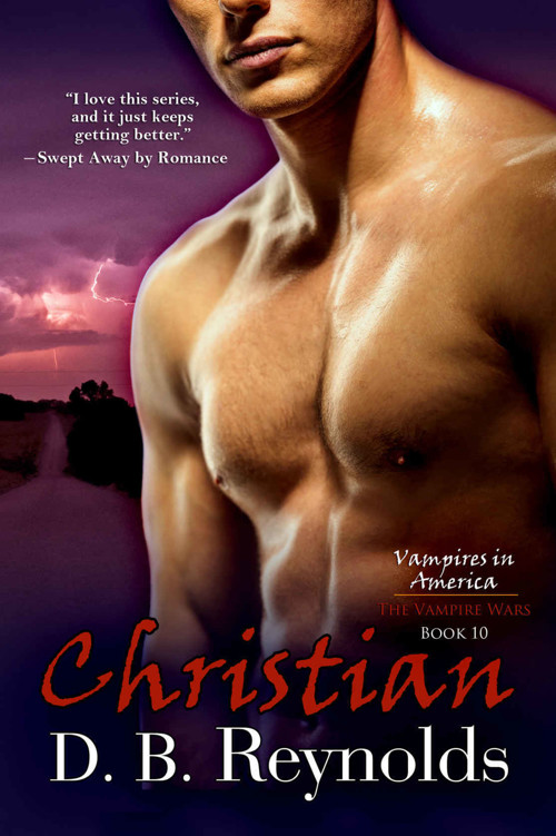 Christian (Vampires in America: The Vampire Wars Book 10) by D.B. Reynolds