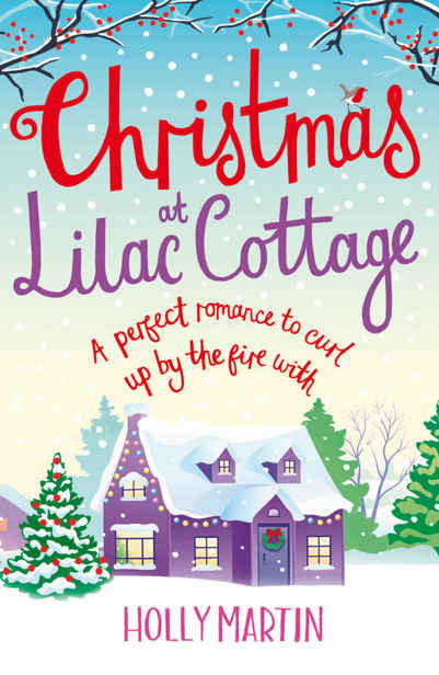 Christmas at Lilac Cottage: (#1 White Cliff Bay) by Martin, Holly