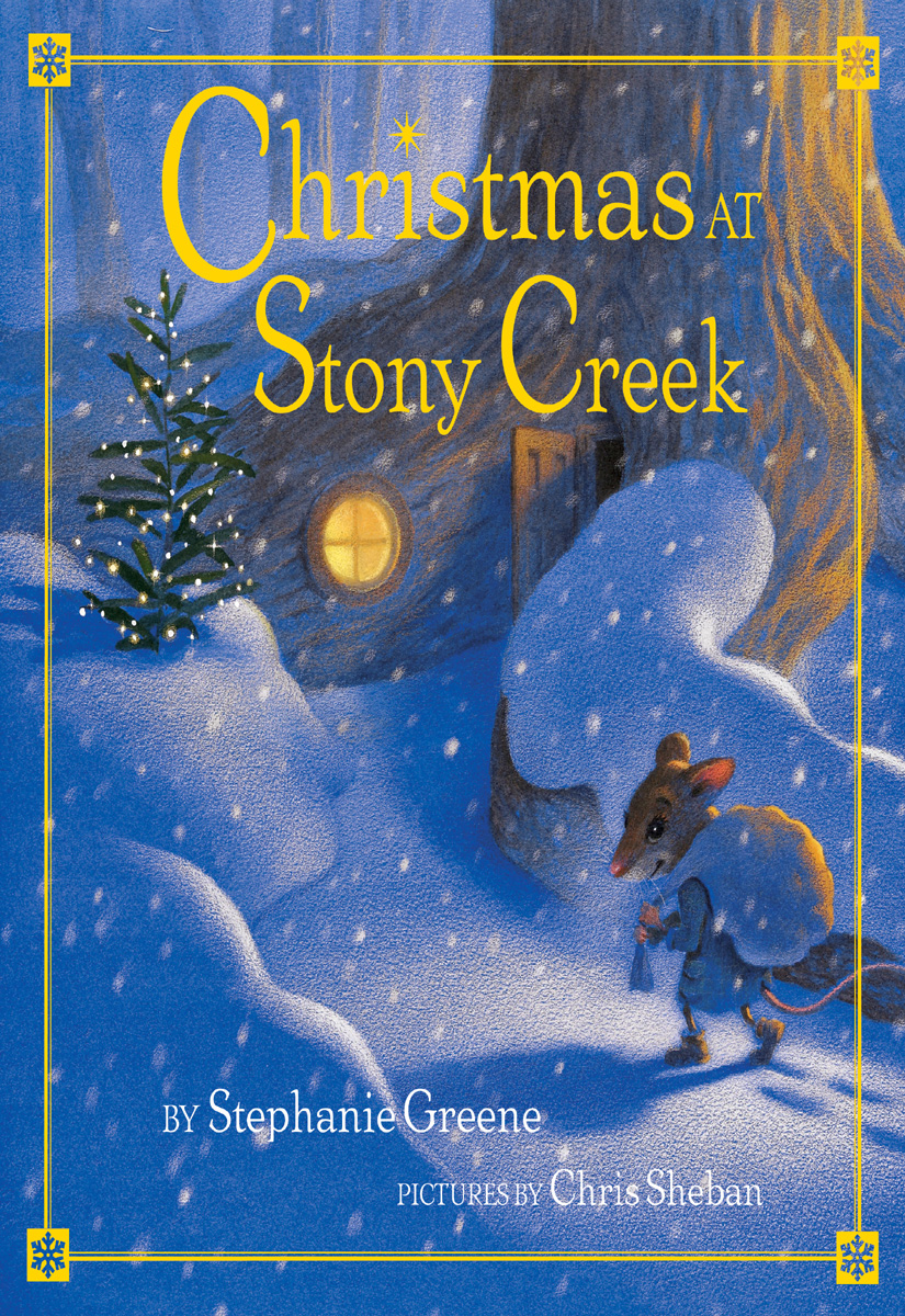 Christmas at Stony Creek (2007) by Stephanie Greene