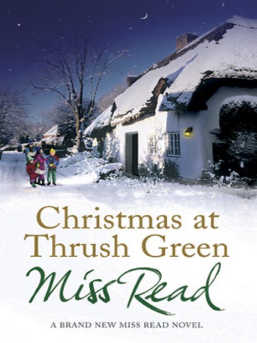 Christmas At Thrush Green by Miss Read