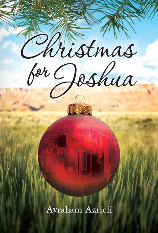 Christmas for Joshua - A Novel by Azrieli, Avraham