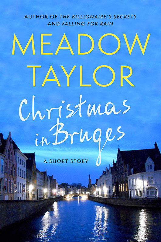 Christmas in Bruges (2014) by Meadow Taylor