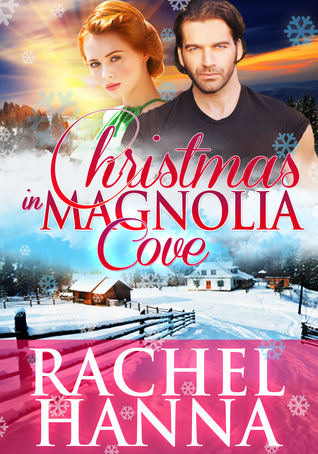 Christmas in Magnolia Cove (2012) by Rachel Hanna